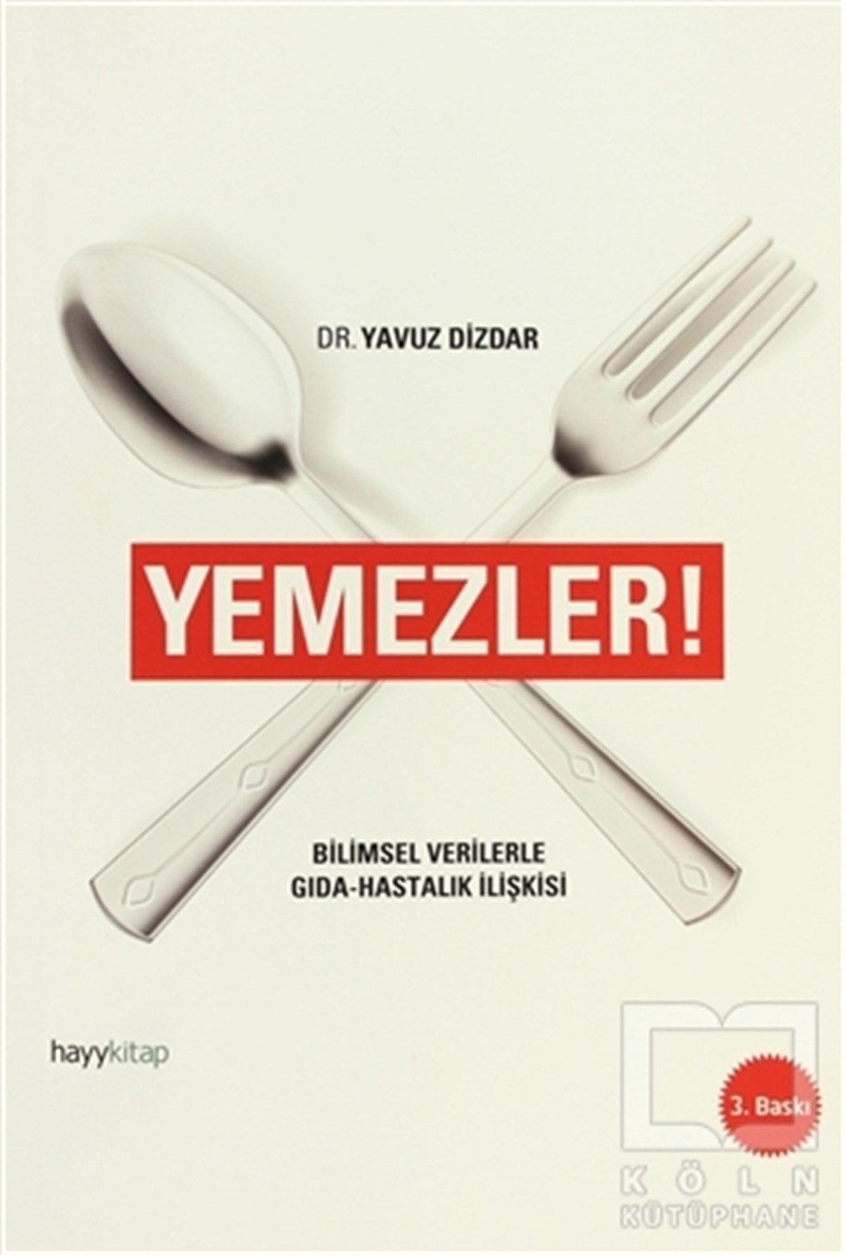 Yavuz DizdarBeslenme ve DiyetYemezler