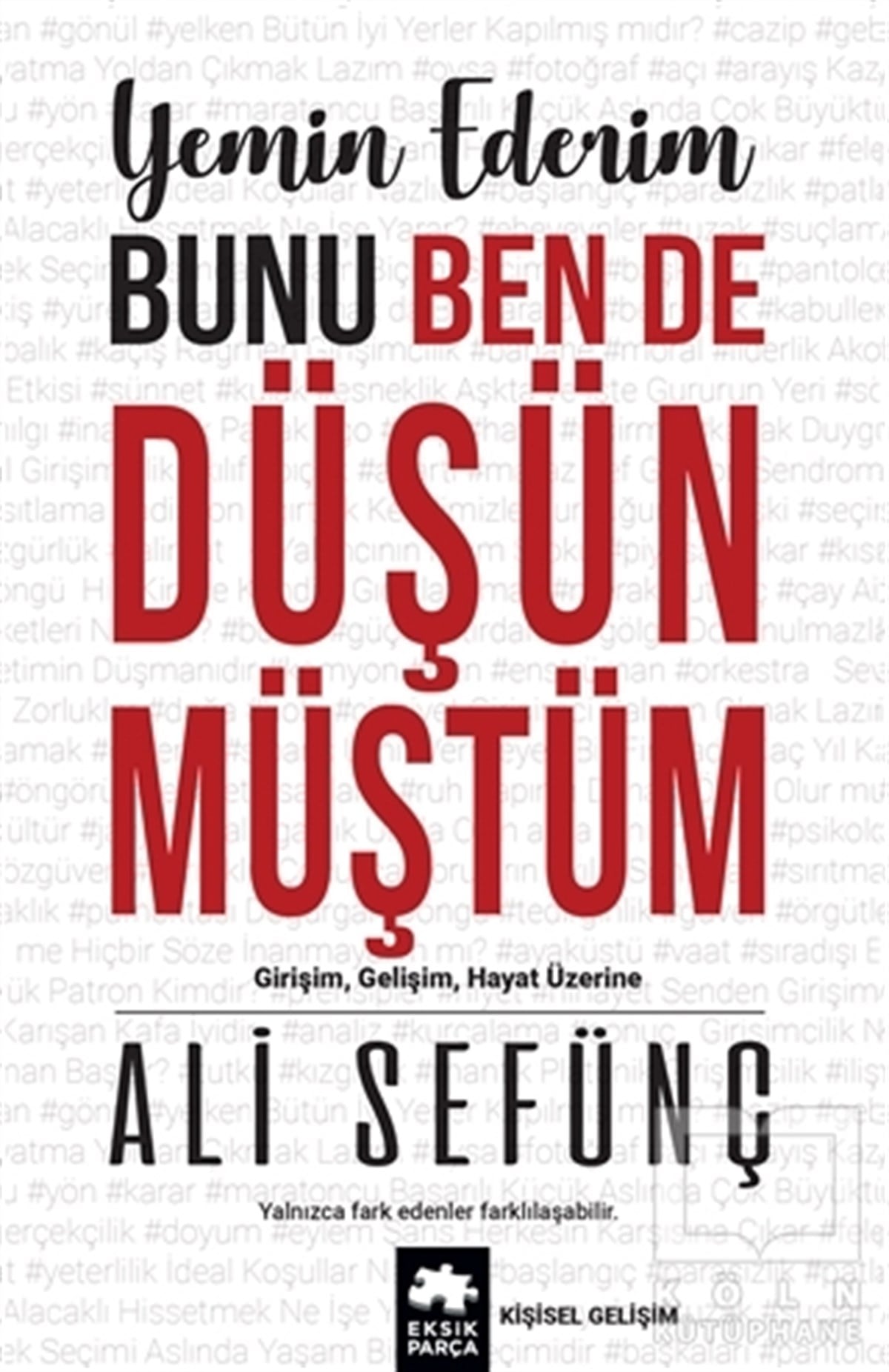 Ali SefünçKişisel Gelişim KitaplarıYemin Ederim Bunu Ben De Düşünmüştüm