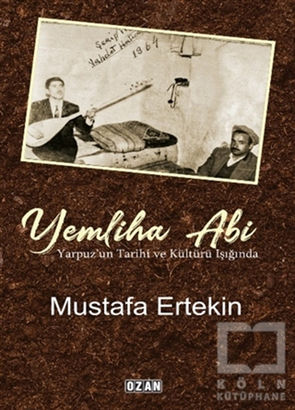 Mustafa ErtekinAnı & Mektup & Günlük KitaplarıYemliha Abi