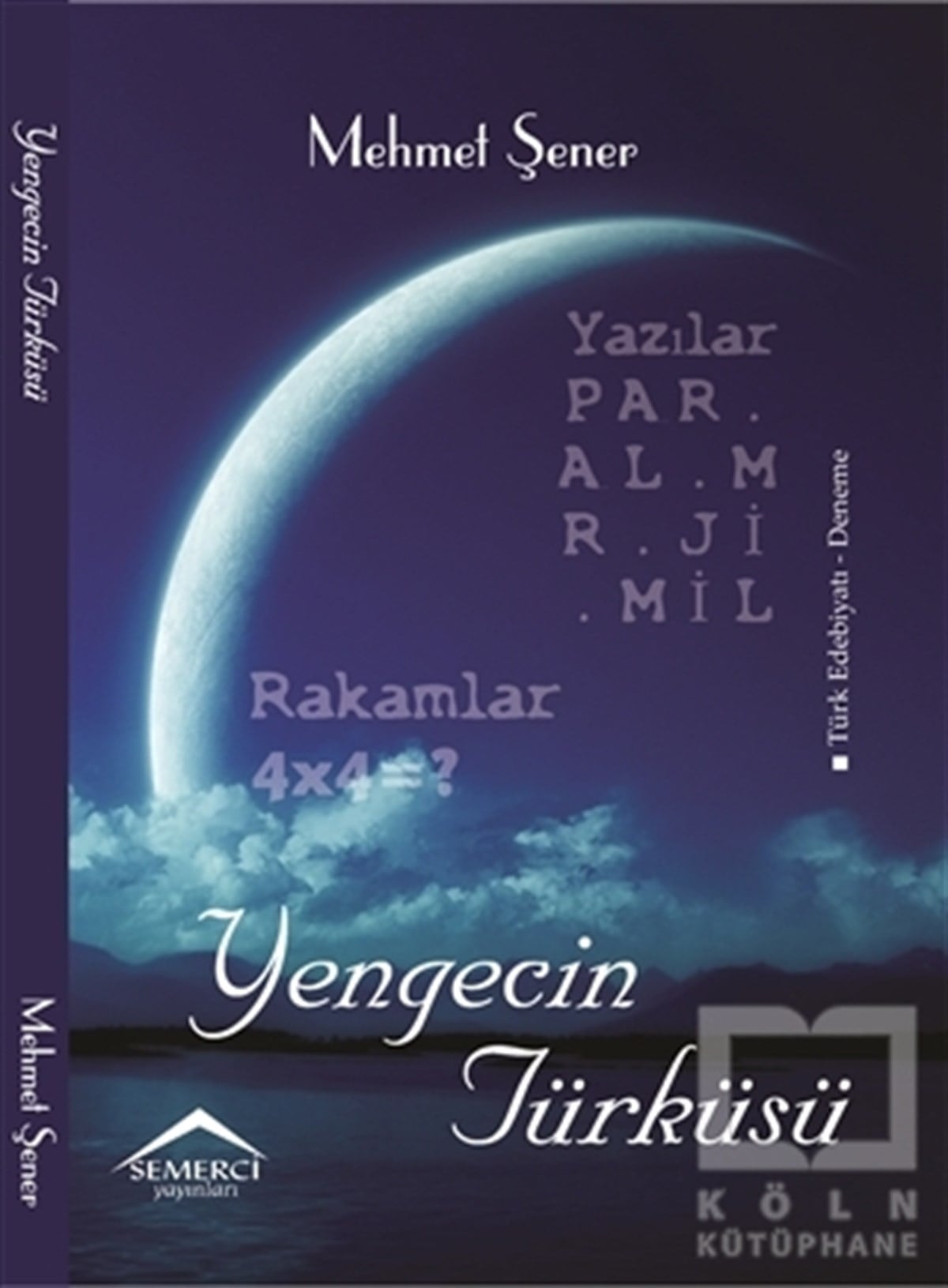 Mehmet ŞenerDenemeYengecin Türküsü