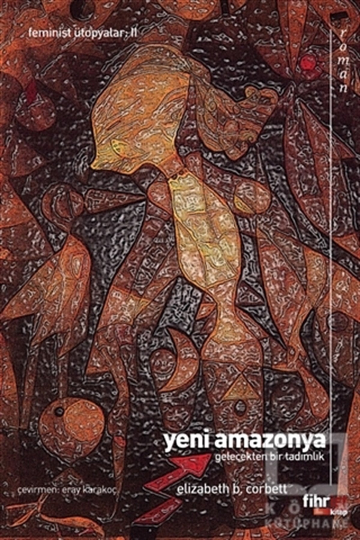 Elizabeth Burgoyne CorbettBilimkurgu KitaplarıYeni Amazonya: Gelecekten Bir Tadımlık