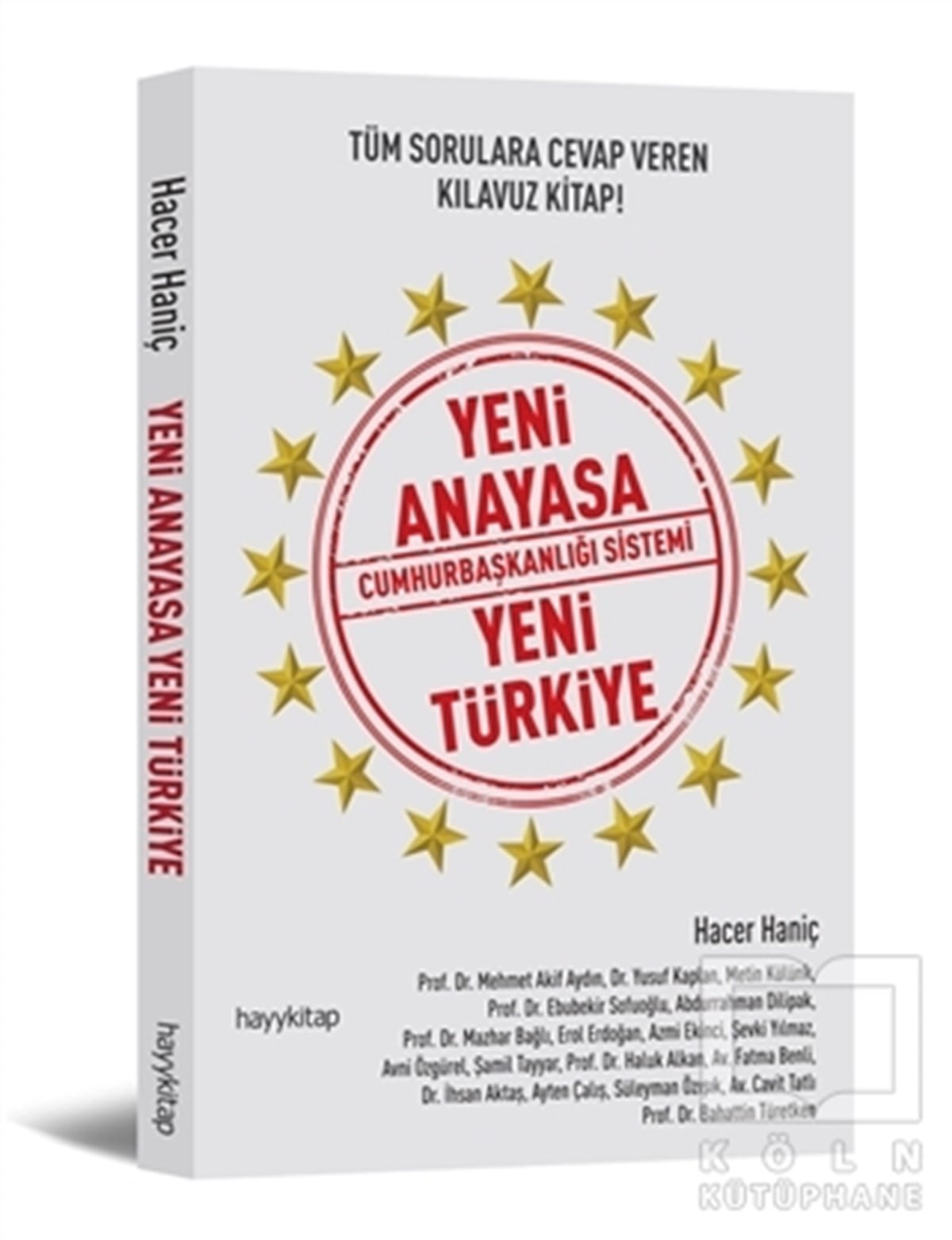 Hacer HaniçGüncel SiyasetYeni Anayasa Cumhurbaşkanlığı Sistemi Yeni Türkiye