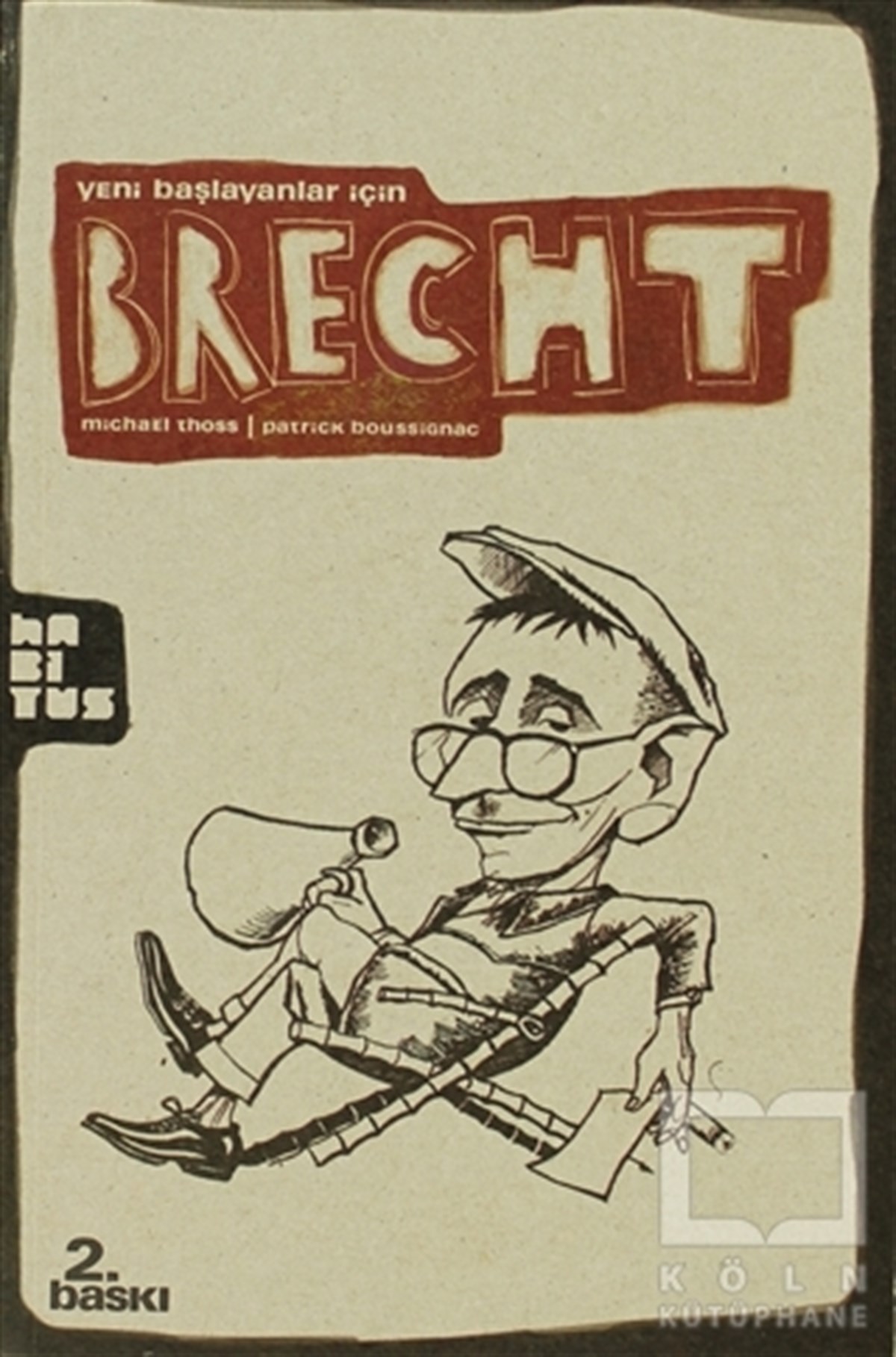 KolektifBiyografi-OtobiyogafiYeni Başlayanlar İçin Brecht