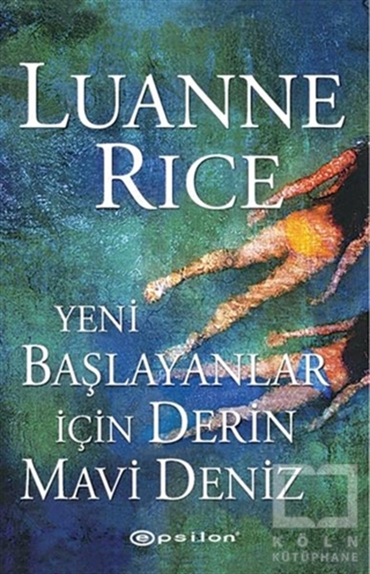 Luanne RiceAşkYeni Başlayanlar İçin Derin Mavi Deniz