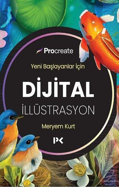 Meryem KurtSanat Kuramı KitaplarıYeni Başlayanlar İçin Dijital İllüstrasyon