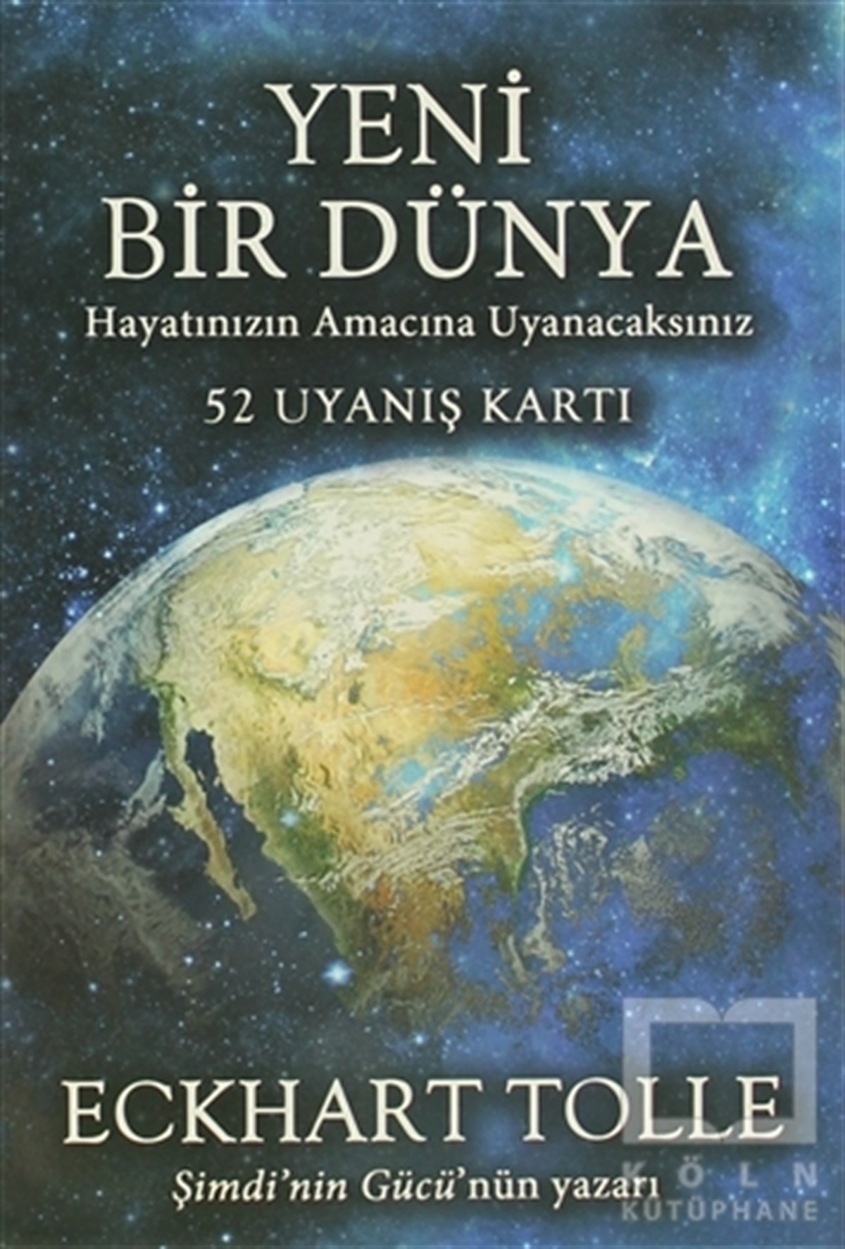 Eckhart TolleGenel KonularYeni Bir Dünya - 52 Uyanış Kartı
