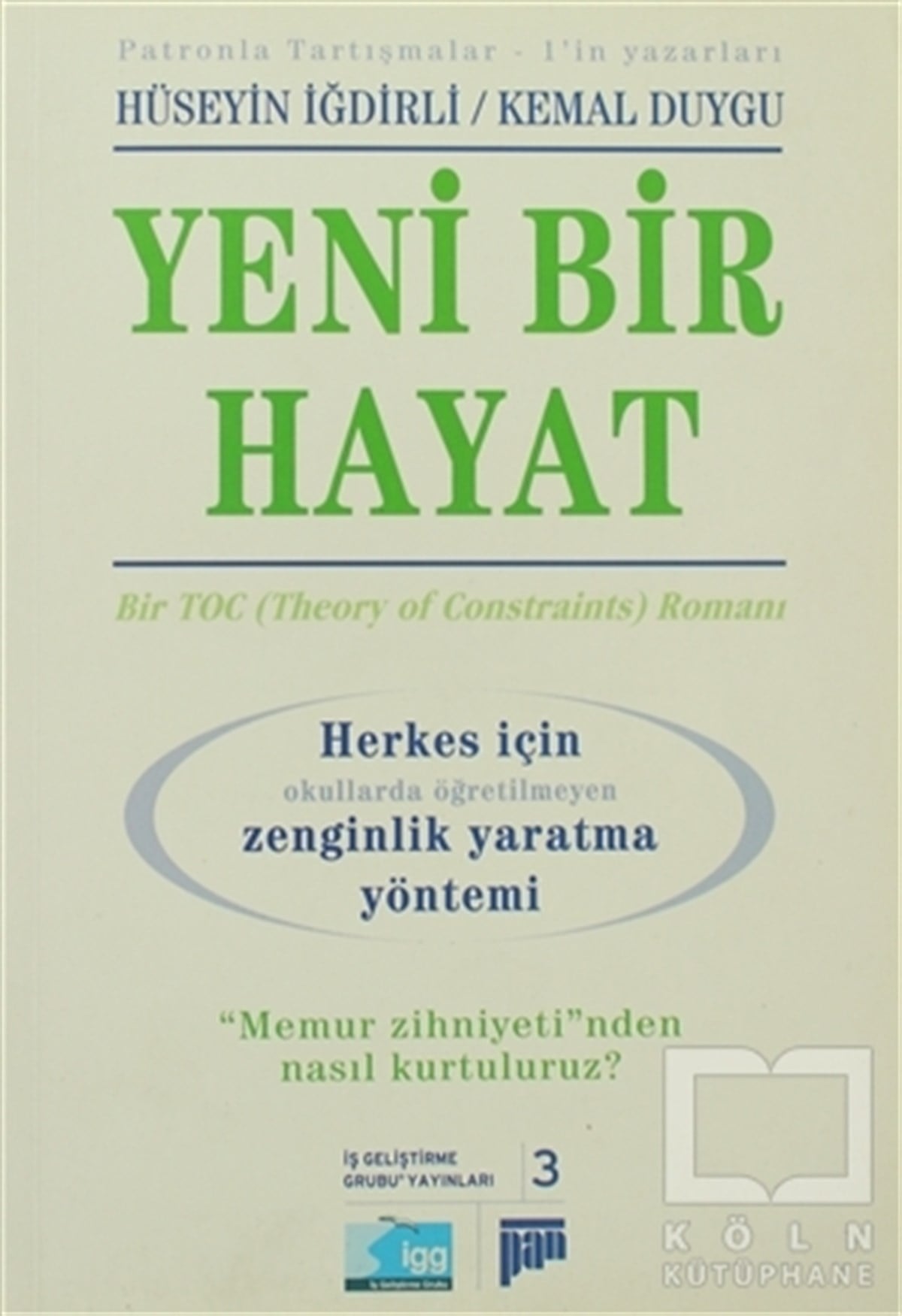Hüseyin İğdirliİş DünyasıYeni Bir Hayat