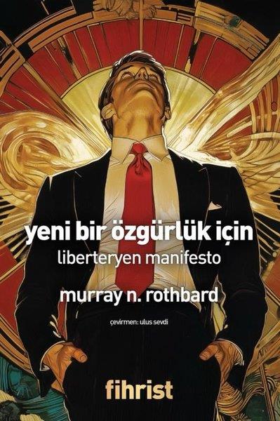 Murray N. RothbardGenel Politika & Siyaset Bilim & Siyaset Tarihi KitaplarıYeni Bir Özgürlük İçin - Liberteryen Manifesto