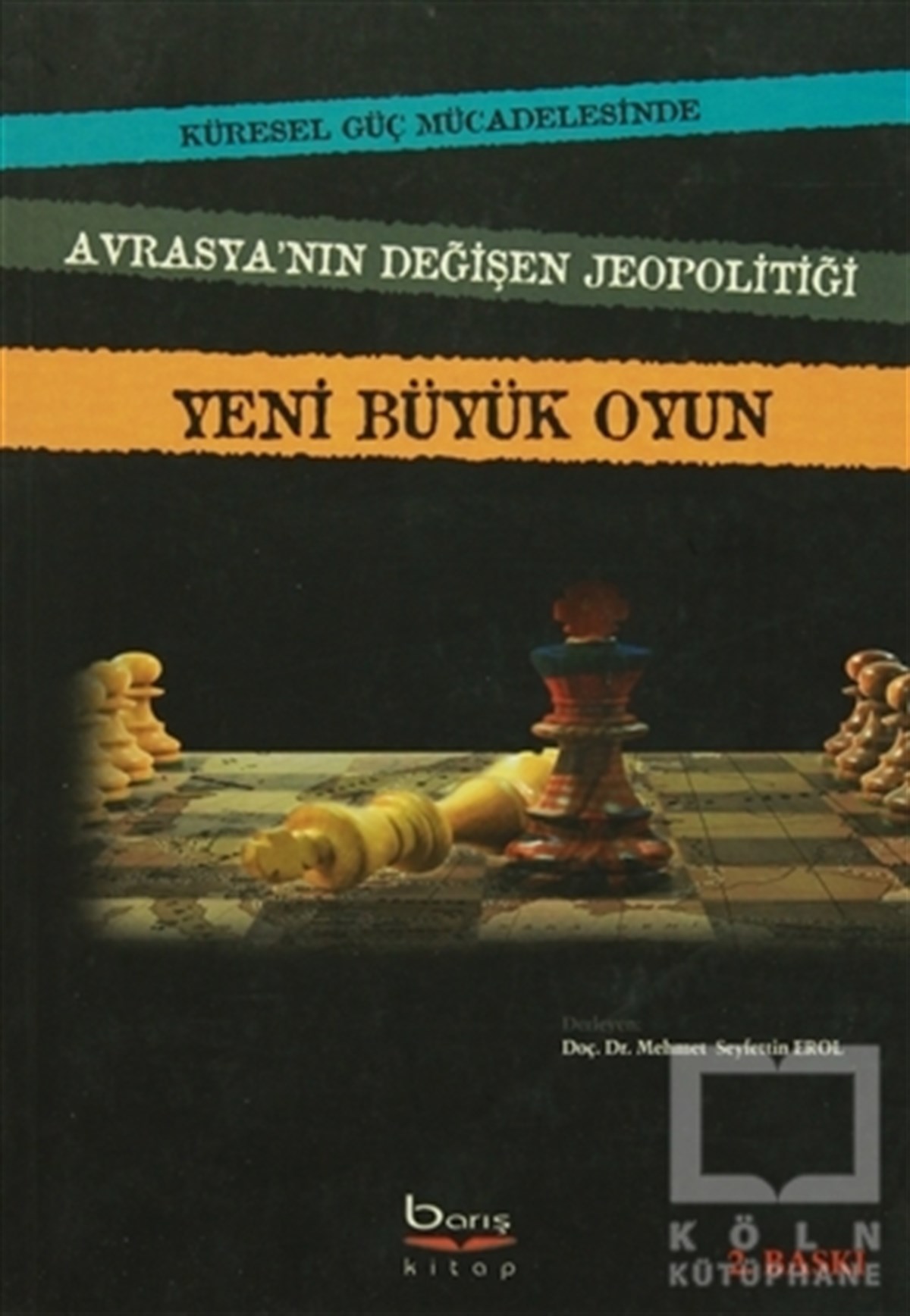 KolektifGenel KonularYeni Büyük Oyun