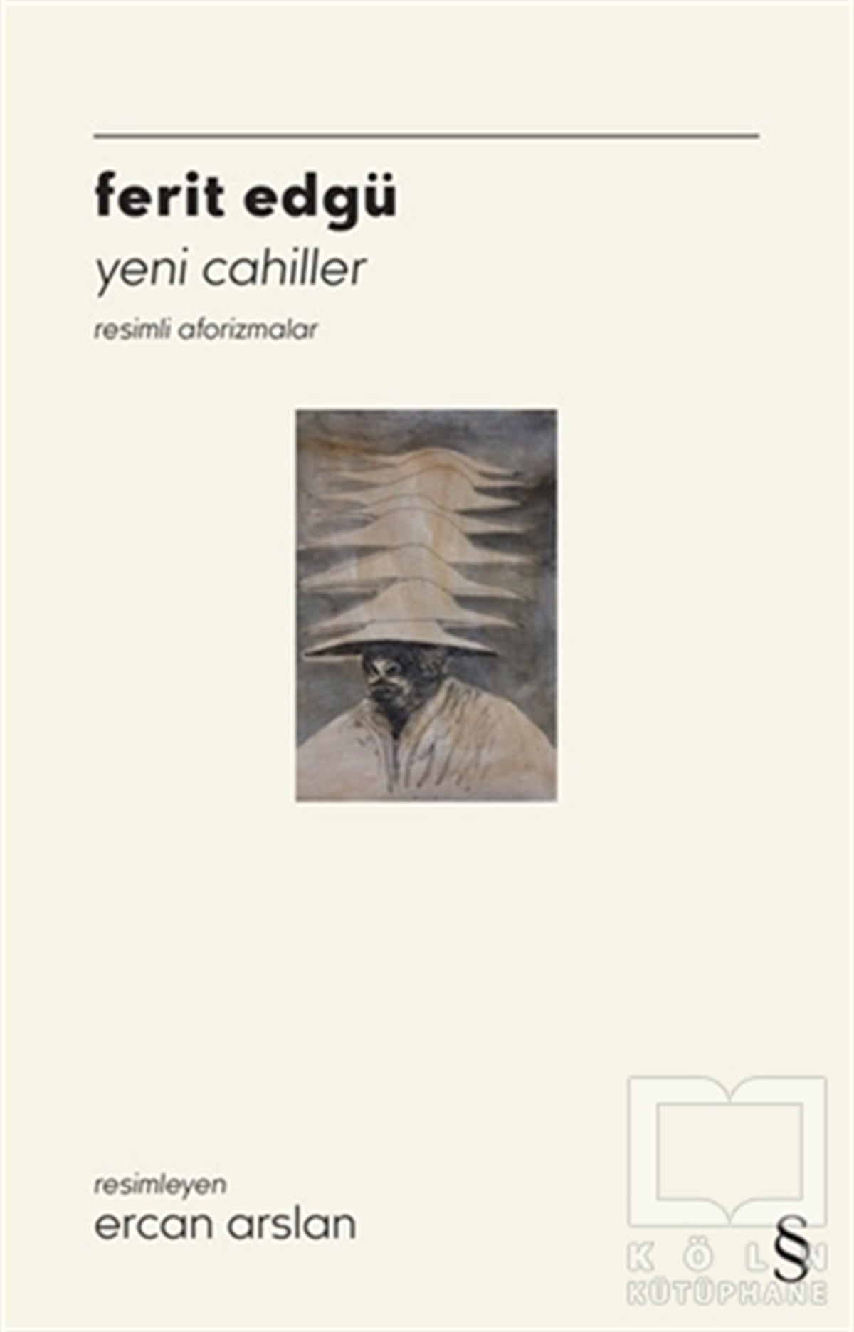 Ferit EdgüAforizmaYeni Cahiller