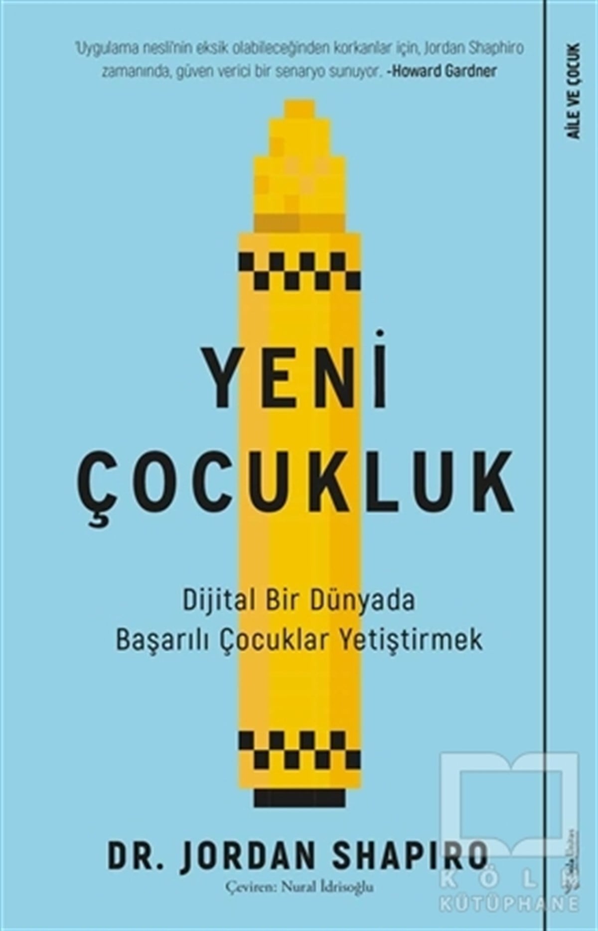 Jordan ShapiroAile ve Çocuk KitaplarıYeni Çocukluk