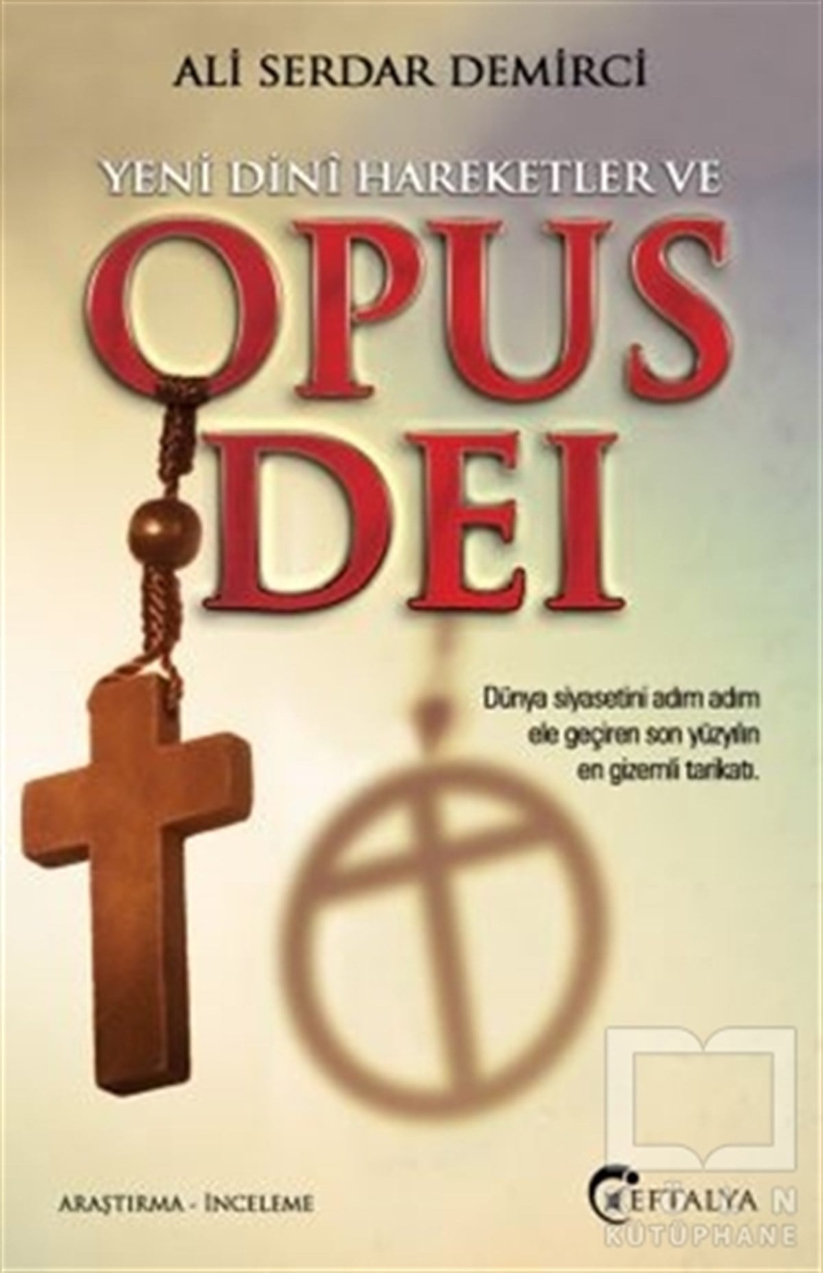 Ali Serdar DemirciDinler TarihiYeni Dini Hareketler ve Opus Dei