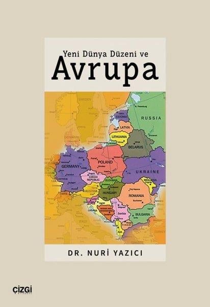 Nuri YazıcıDünya Siyaseti ve PolitikasıYeni Dünya Düzeni ve Avrupa