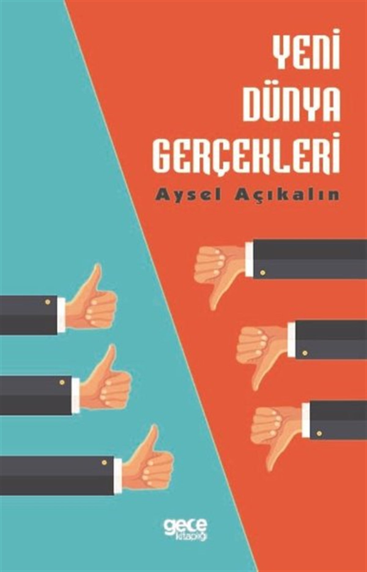 Aysel AçıkalınDeneme KitaplarıYeni Dünya Gerçekleri