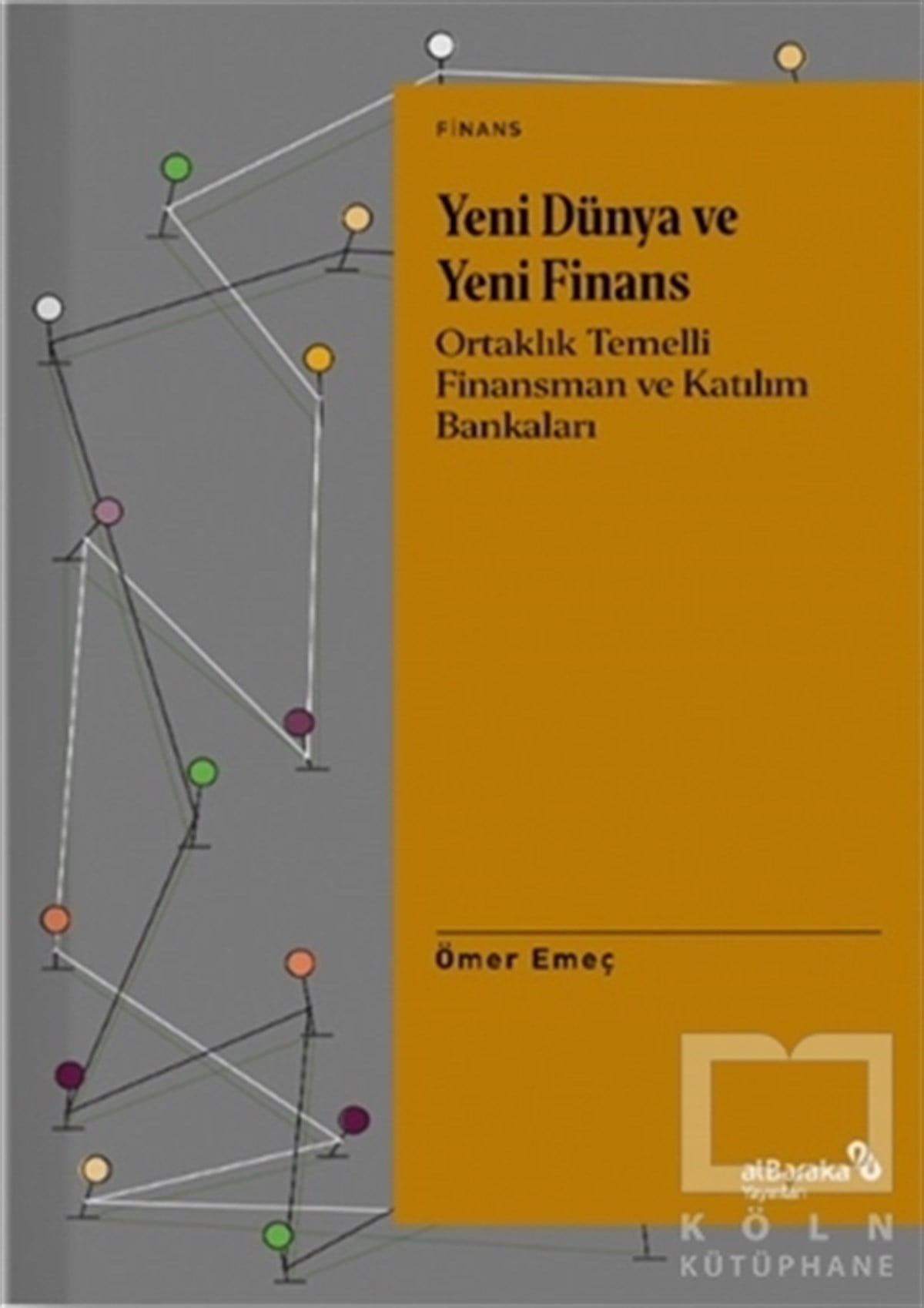 Ömer EmeçBorsa KitaplarıYeni Dünya ve Yeni Finans