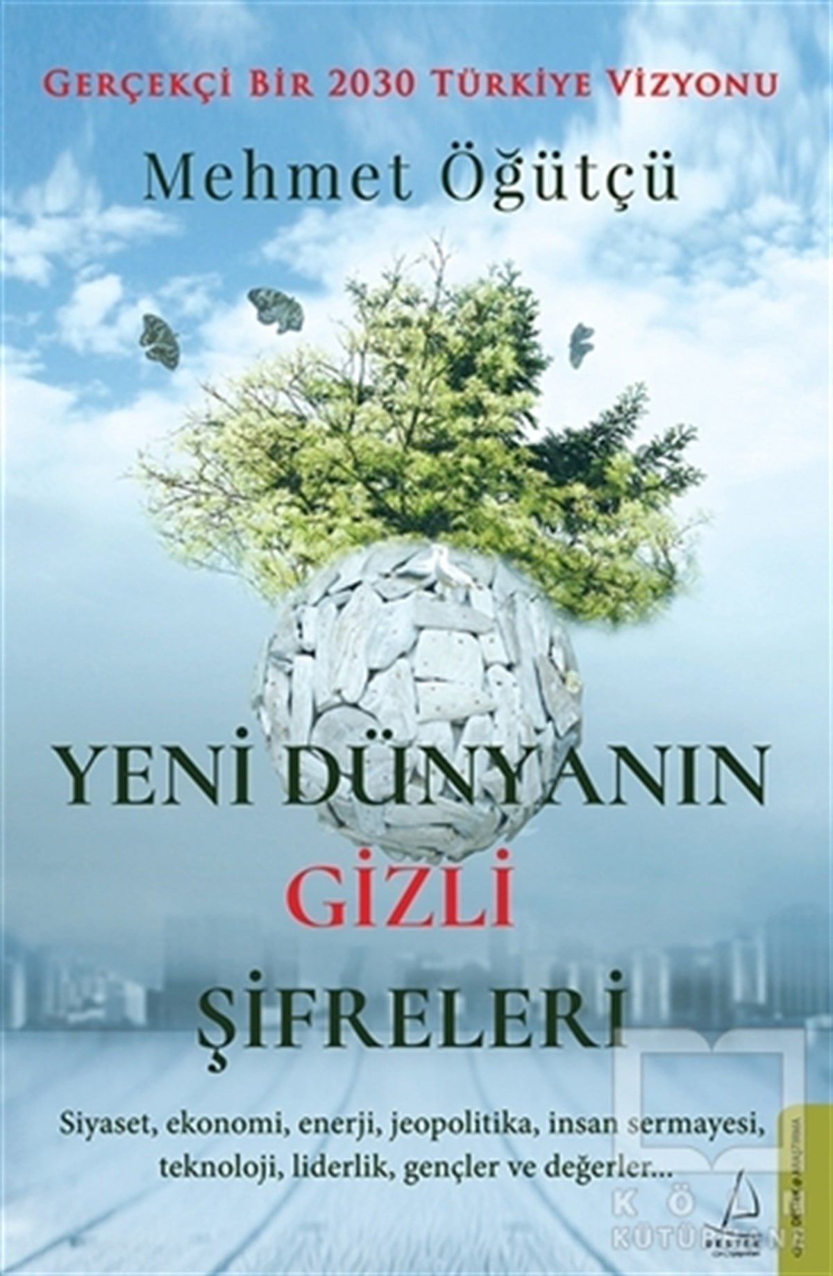 Mehmet ÖğütçüDiğerYeni Dünyanın Gizli Şifreleri