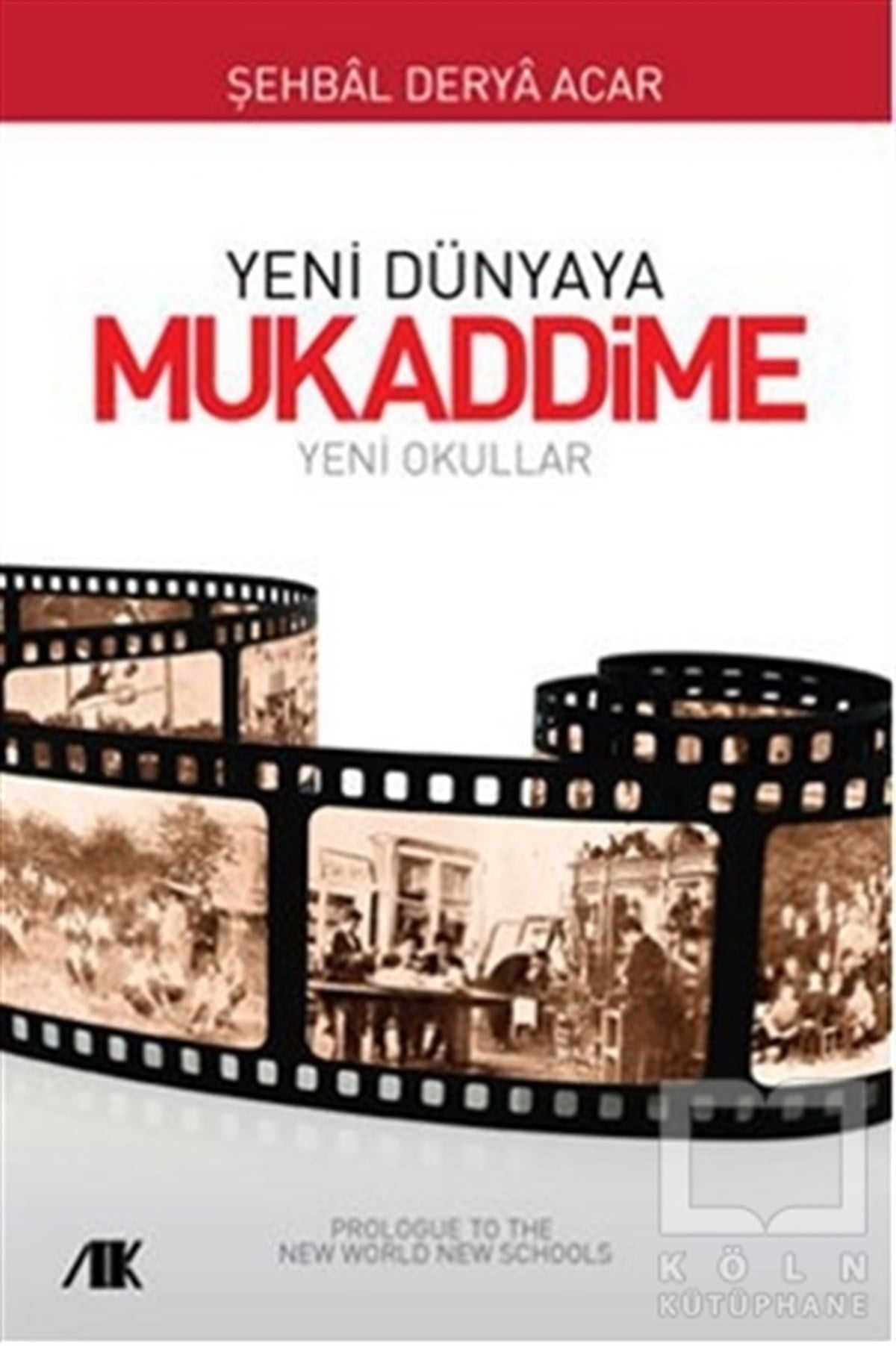 Şehbal Derya AcarDiğerYeni Dünyaya Mukaddime