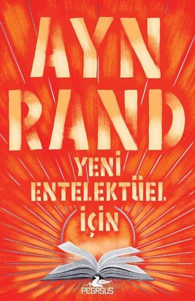 Ayn RandFelsefe BilimiYeni Entelektüel İçin
