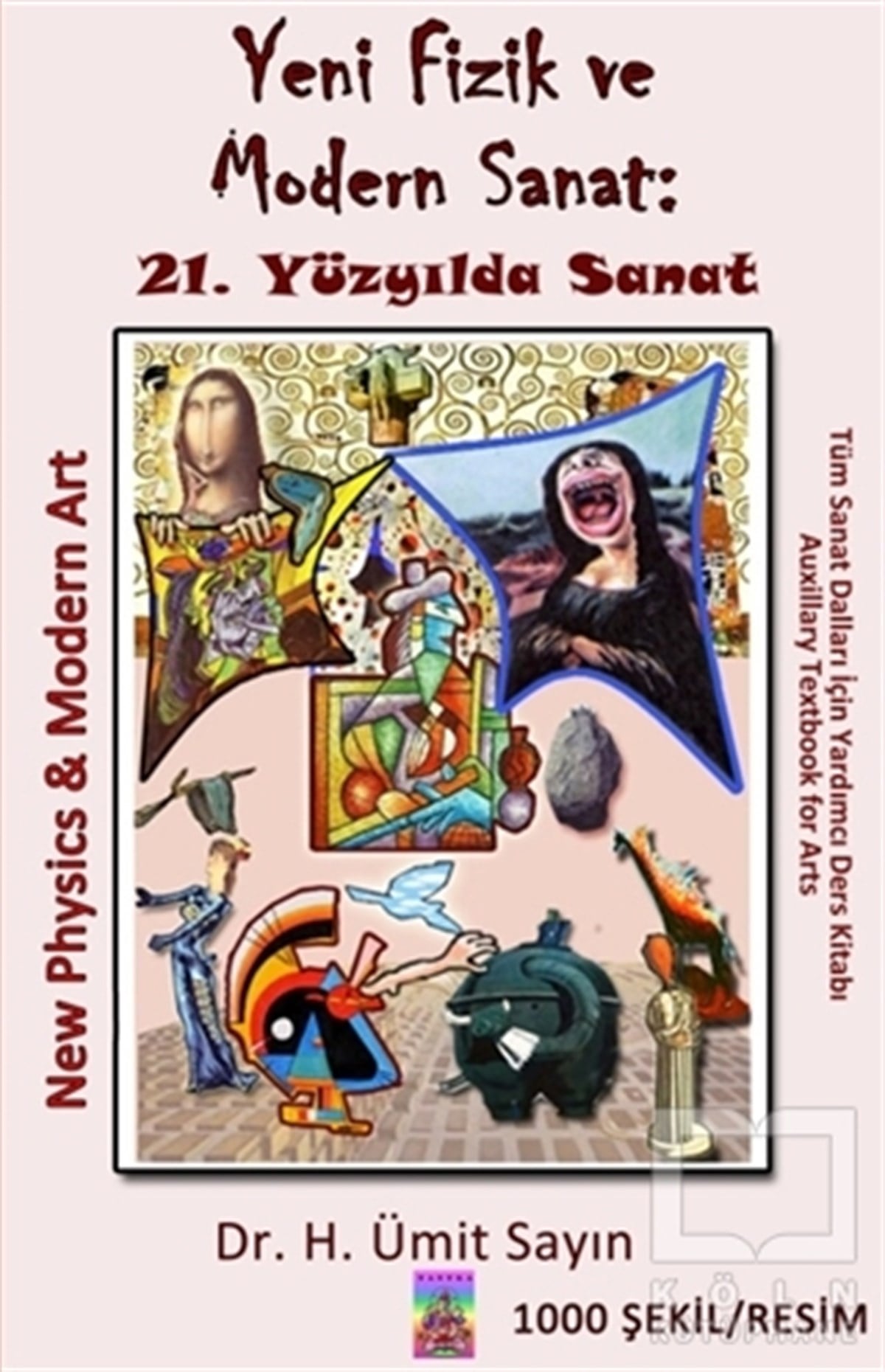 Ümit SayınDiğerYeni Fizik ve Modern Sanat: 21. Yüzyılda Sanat