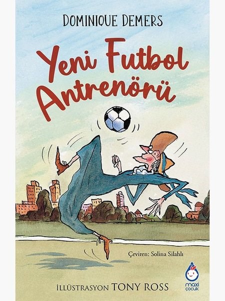 Dominique DemersÇocuk Gençlik RomanlarıYeni Futbol Antrenörü