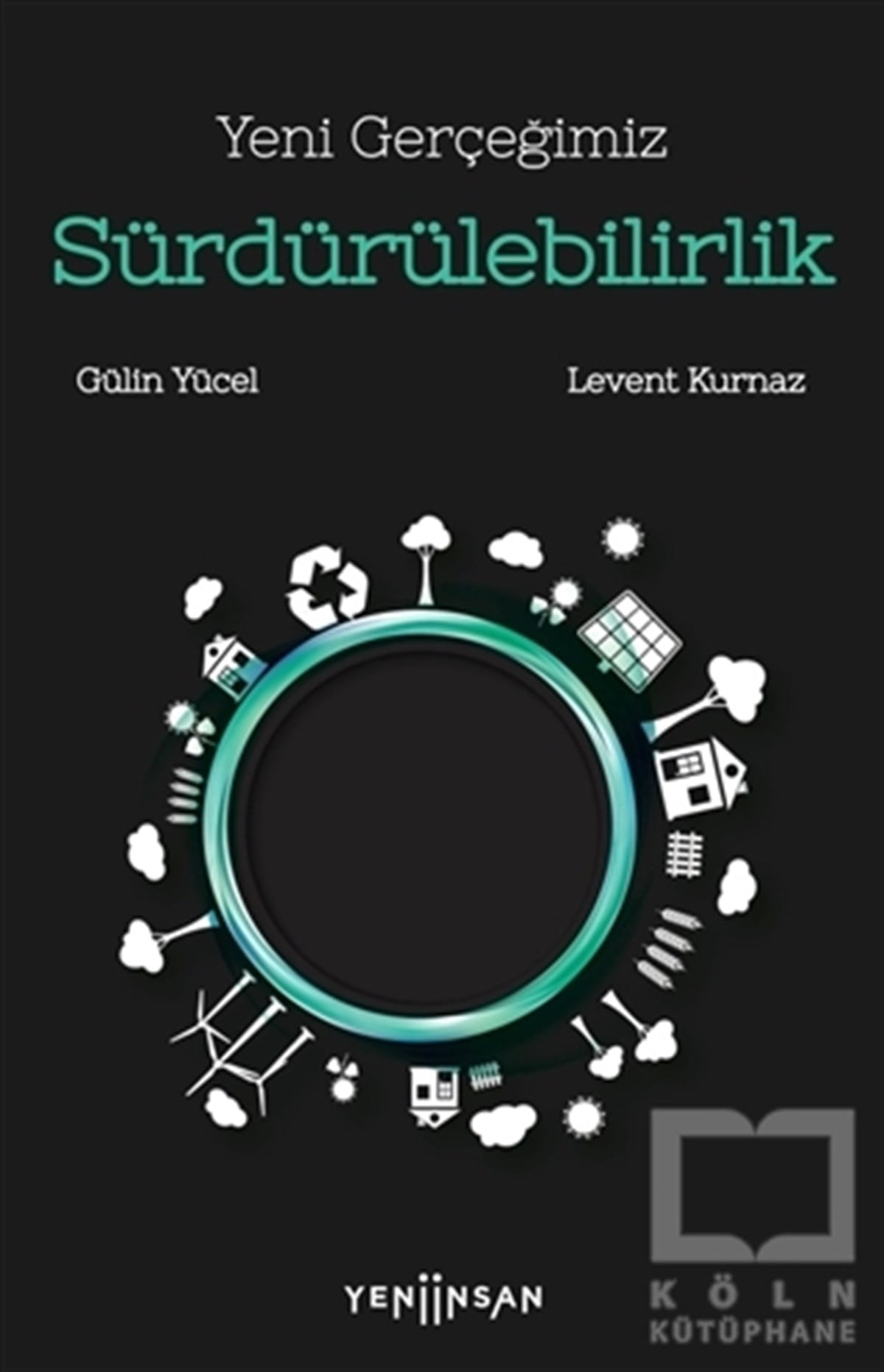Levent KurnazReferans & Kaynak KitaplarYeni Gerçeğimiz Sürdürülebilirlik
