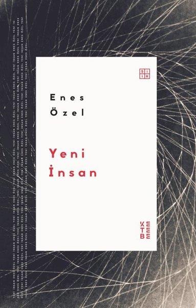 Enes ÖzelTürk ŞiiriYeni İnsan