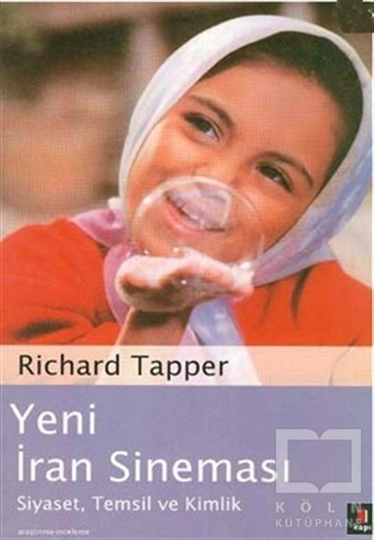 Richard TapperFotoğraf, Sinema, TiyatroYeni İran Sineması