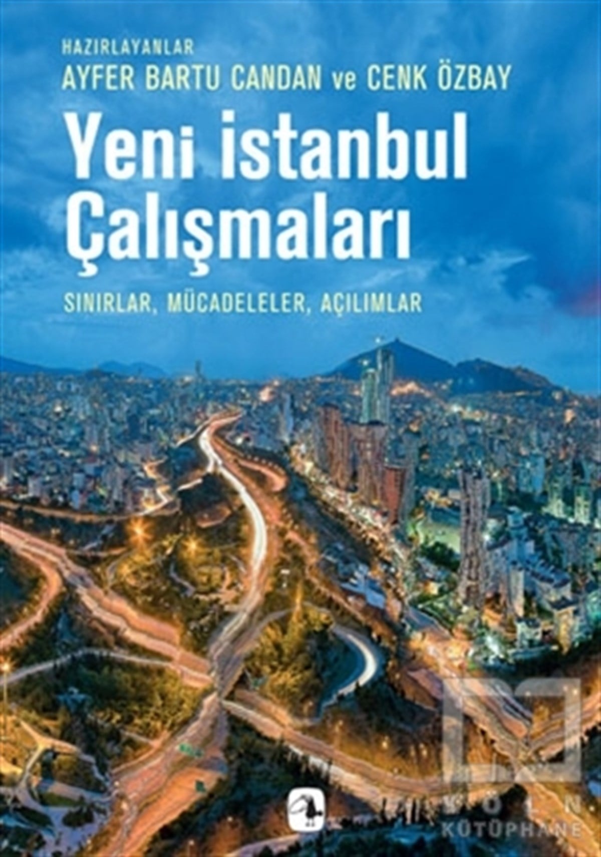 Ayfer Bartu CandanDiğerYeni İstanbul Çalışmaları