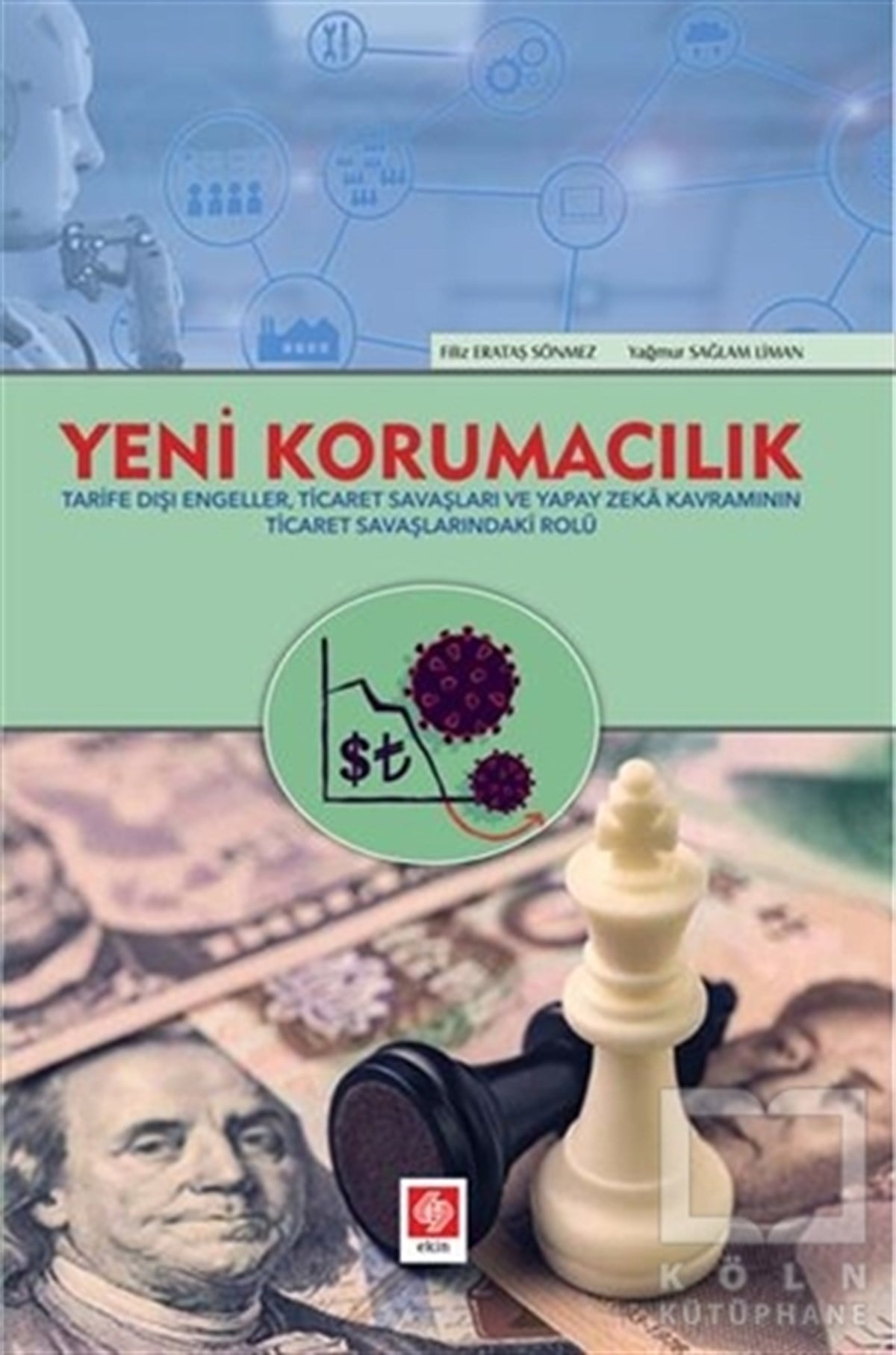 Filiz Erataş SönmezDiğerYeni Korumacılık