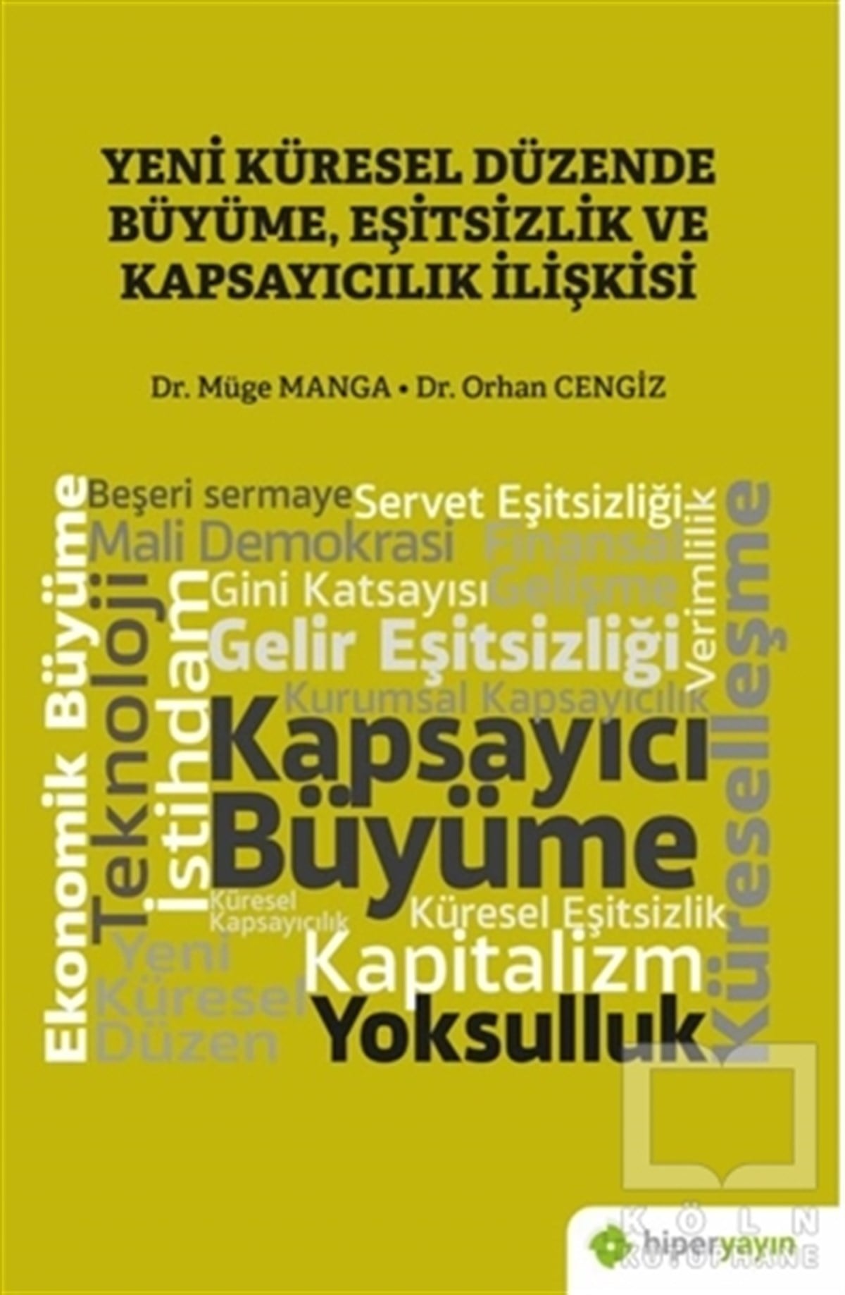 Müge MangaKüreselleşme KitaplarıYeni Küresel Düzende Büyüme, Eşitsizlik ve Kapsayıcılık İlişkisi
