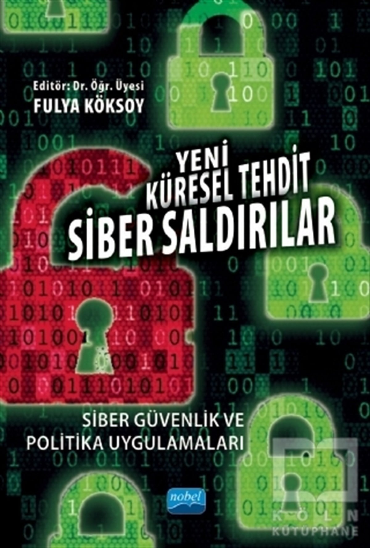 Adem YılmazSiber Güvenlik KitaplarıYeni Küresel Tehdit Siber Saldırılar