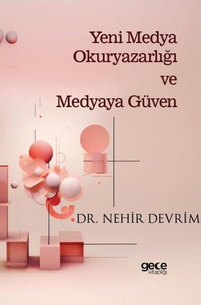 Nehir DevrimMedyaYeni Medya Okuryazarlığı ve Medyaya Güven