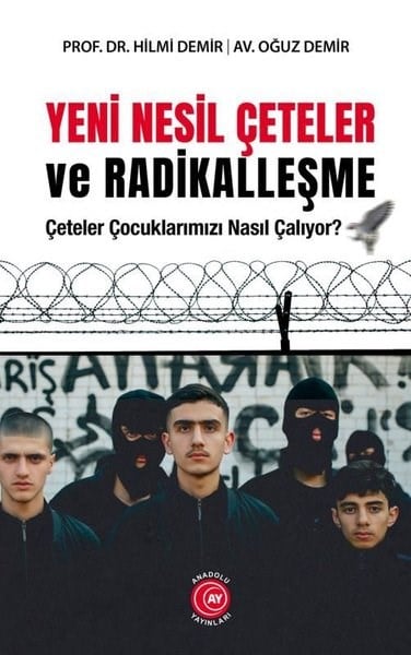 Hilmi DemirGenel Politika & Siyaset Bilim & Siyaset Tarihi KitaplarıYeni Nesil Çeteler ve Radikalleşme - Çeteler Çocuklarımızı Nasıl Çalıyor?