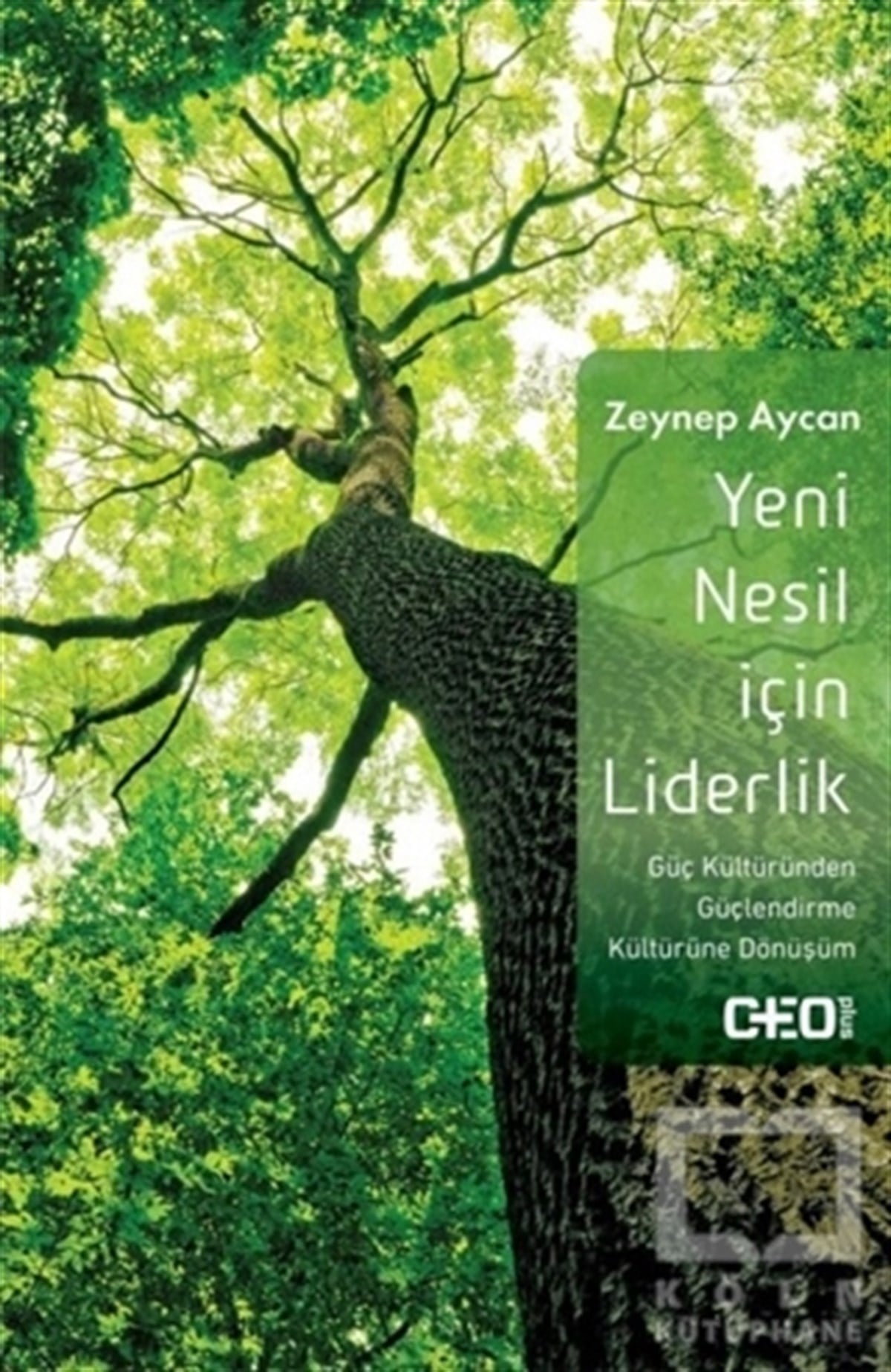 Zeynep AycanYönetim KitaplarıYeni Nesil İçin Liderlik