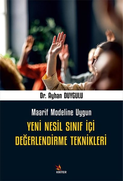 Ayhan DuyguluDigerYeni Nesil Sınıf İçi Değerlendirme Teknikleri - Maarif Modeline Uygun