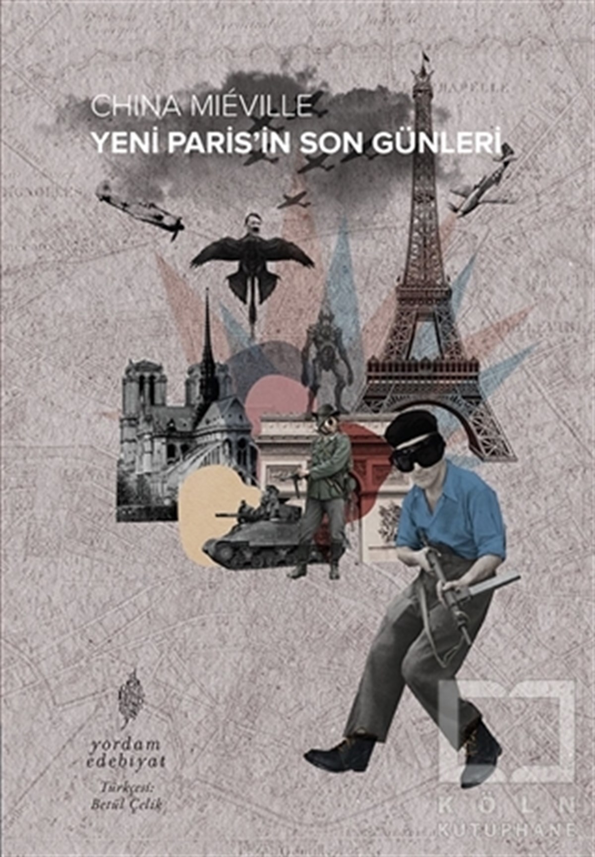 China MievilleBilimkurguYeni Paris’in Son Günleri