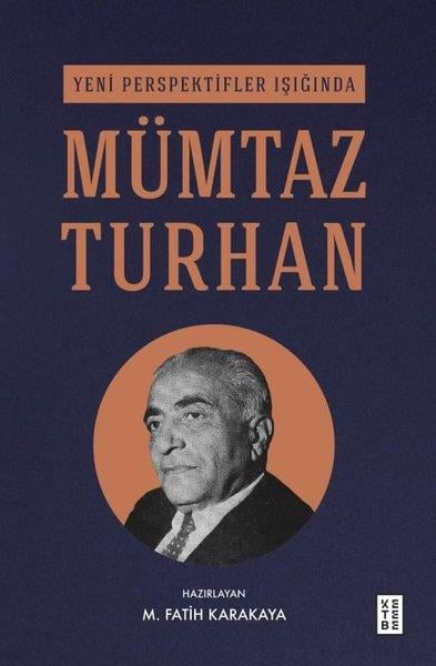 M. Fatih KarakayaPsikoloji KitaplarıYeni Perspektifler Işığında Mümtaz Turhan