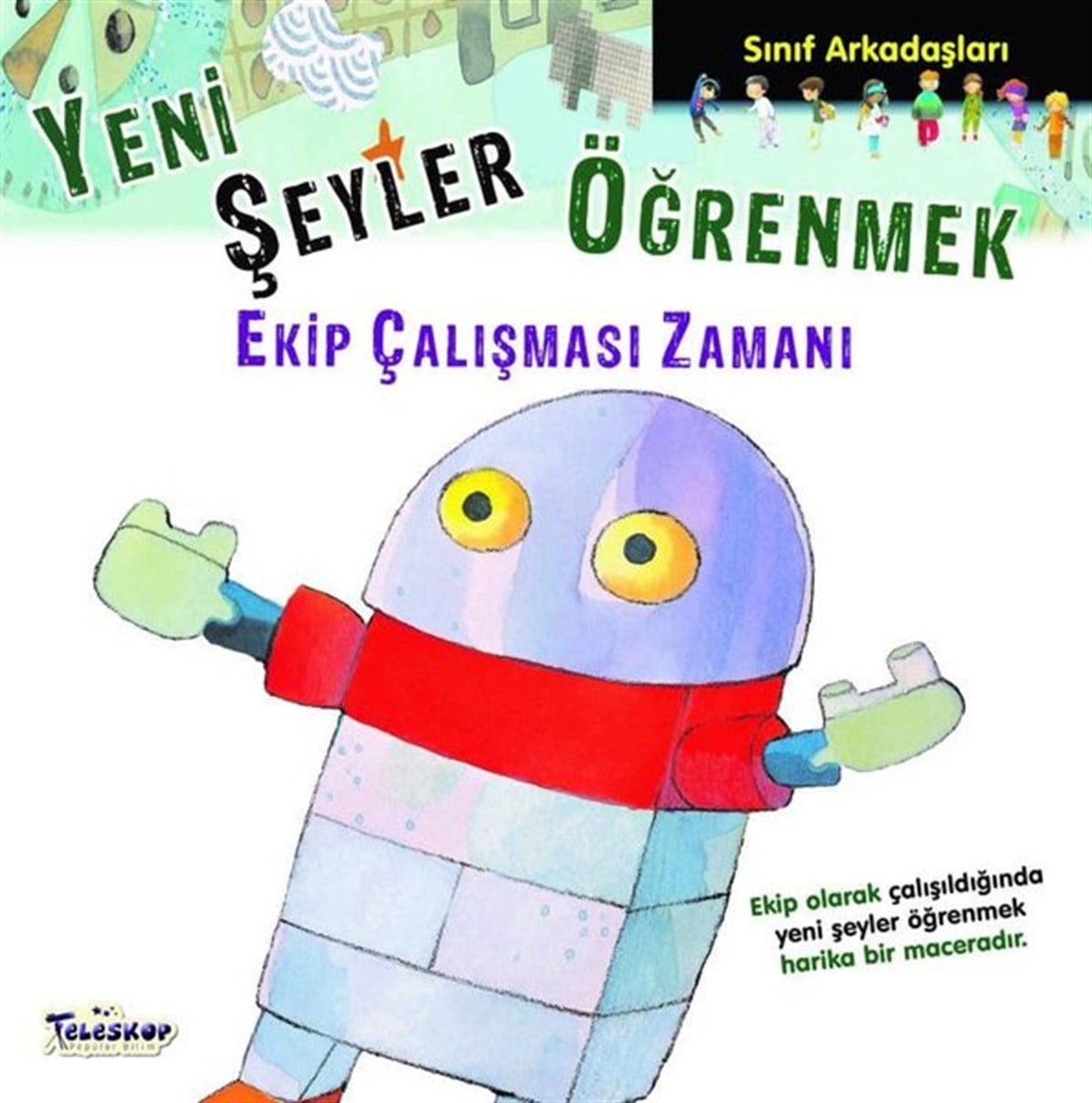 Elisenda CastellsEgitim Etkinlik KitaplariYeni Şeyler Öğrenmek - Ekip Çalışması Zamanı