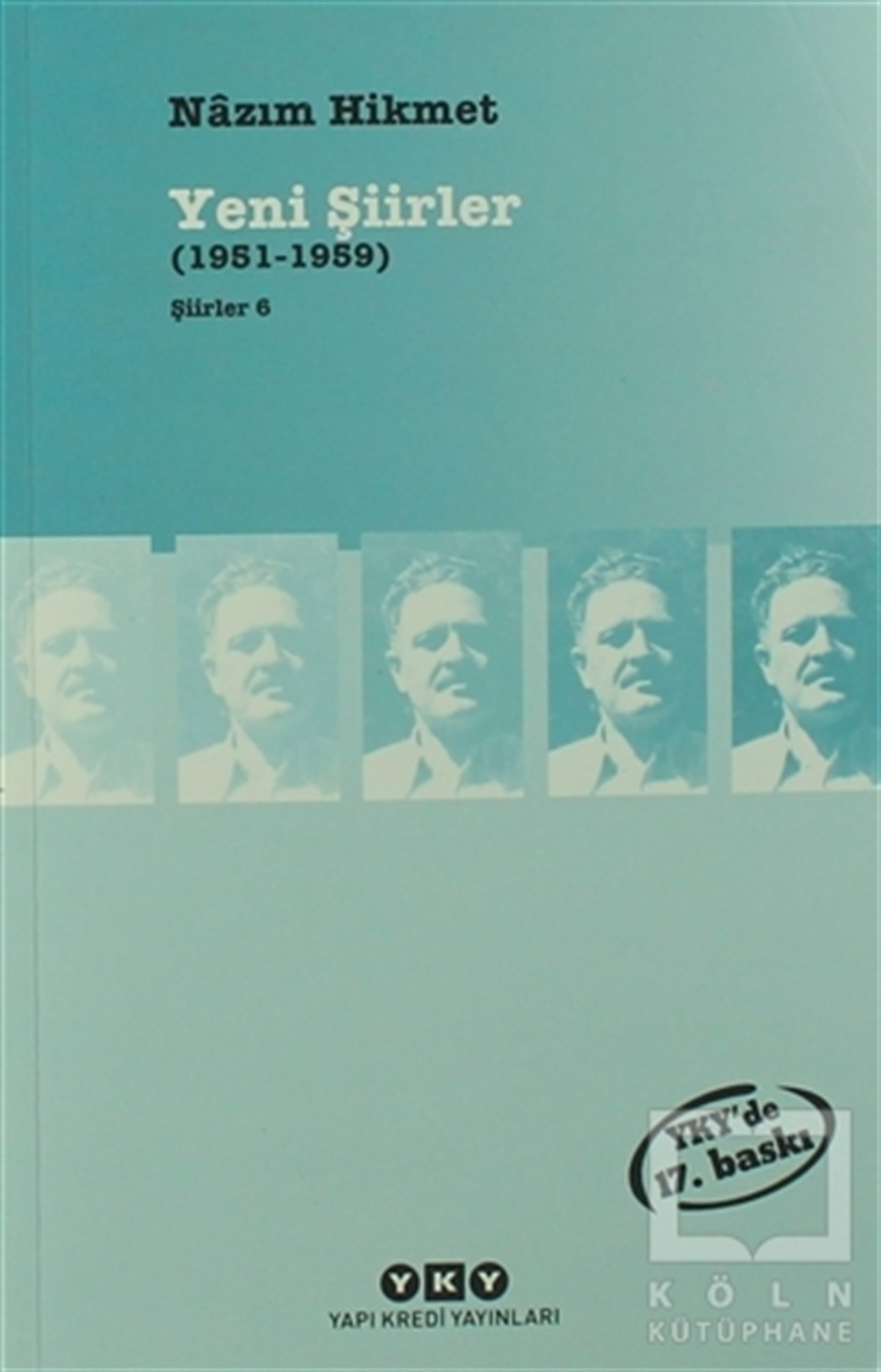 Nazım Hikmet RanŞiirYeni Şiirler (1951 - 1959)