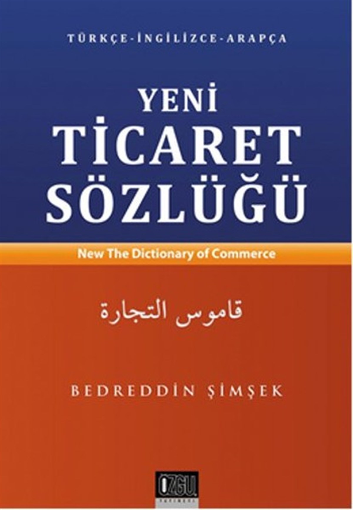 Bedreddin ŞimşekSözlükler ve Konuşma KılavuzlarıYeni Ticaret Sözlüğü