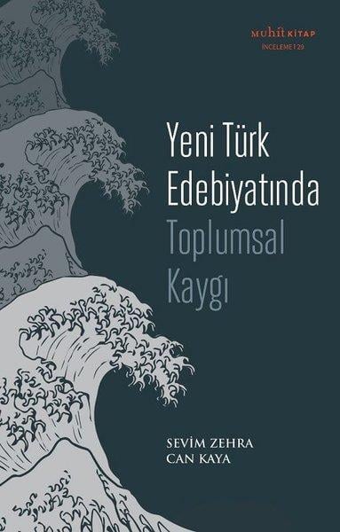 Sevim Zehra Can KayaEleştiri & Kuram & İnceleme KitaplarıYeni Türk Edebiyatında Toplumsal Kaygı