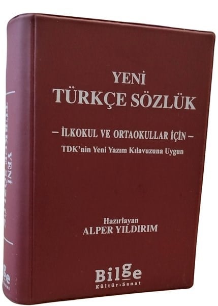 KolektifDil Bilimi - EtimolojiYeni Türkçe Sözlük - İlkokul ve Ortaokullar İçin - TDK'nin Yeni Yazım Kılavuzuna Uygun