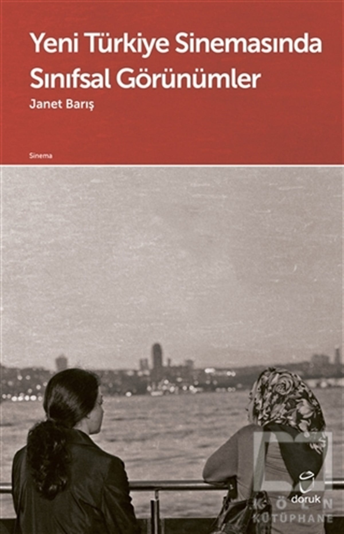 Janet BarışFotoğrafçılık KitaplarıYeni Türkiye Sinemasında Sınıfsal Görünümler