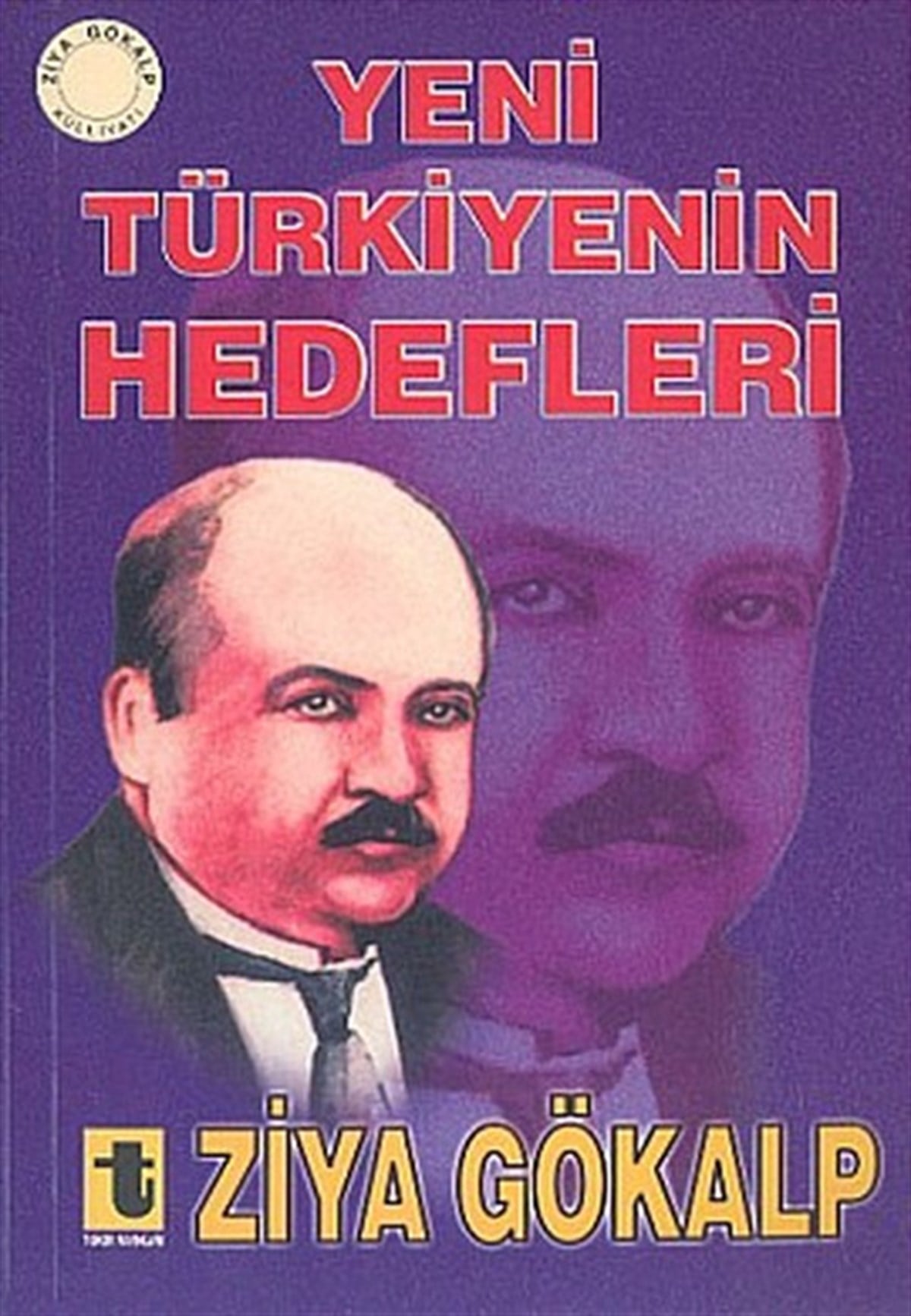 Yalçın TokerTürkiye ve Cumhuriyet Tarihi KitaplarıYeni Türkiye'nin Hedefleri