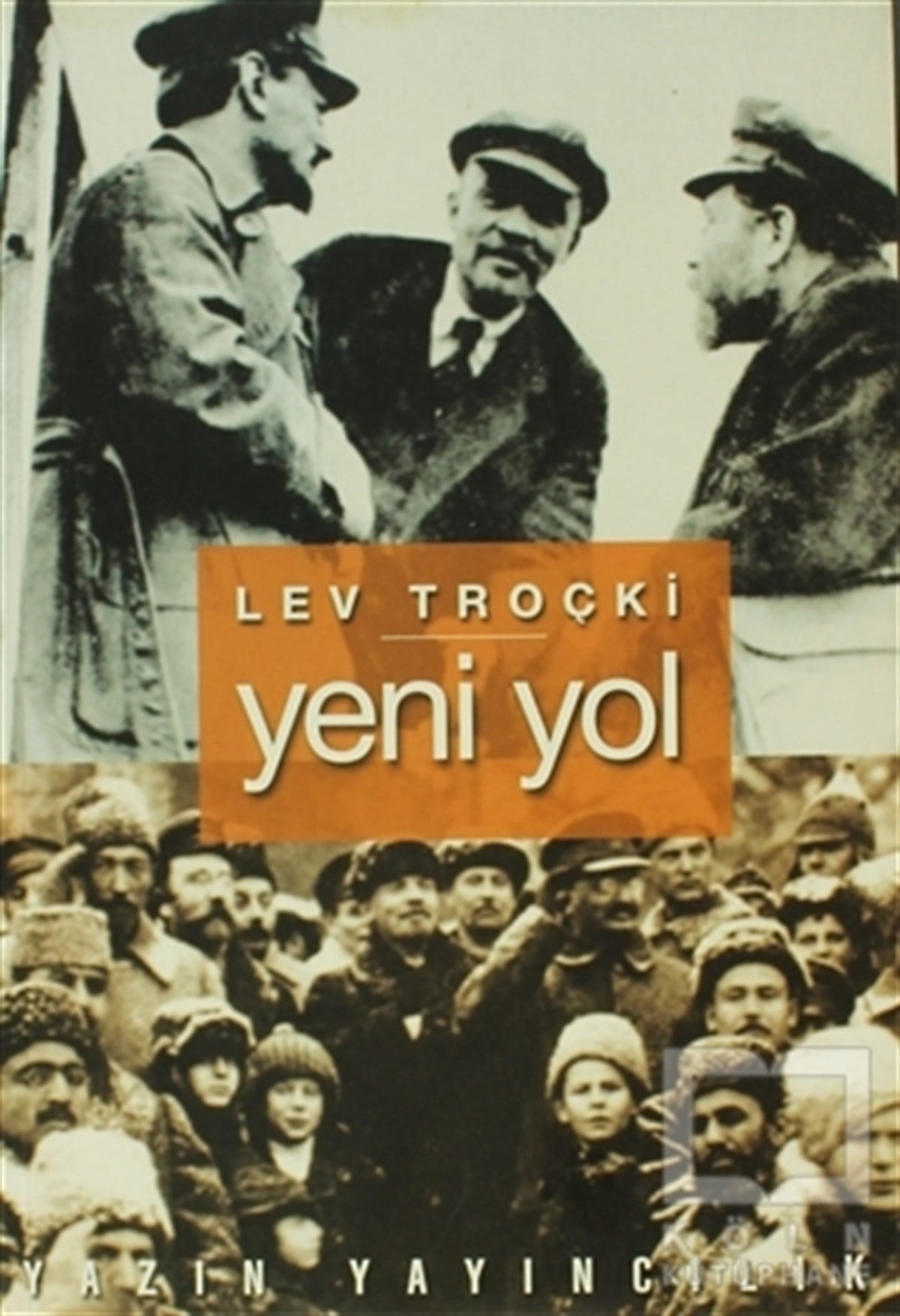 Lev TroçkiSol HareketlerYeni Yol