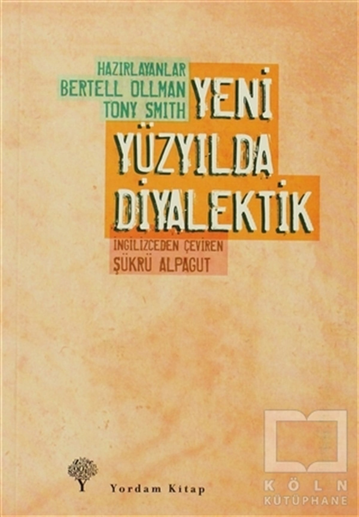 Tony SmithAraştıma-İnceleme-ReferansYeni Yüzyılda Diyalektik