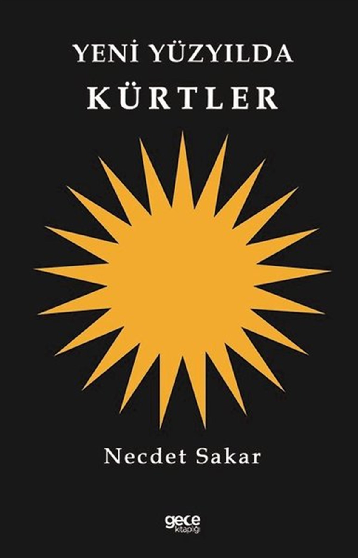 Necdet SakarEtnolojiYeni Yüzyılda Kürtler