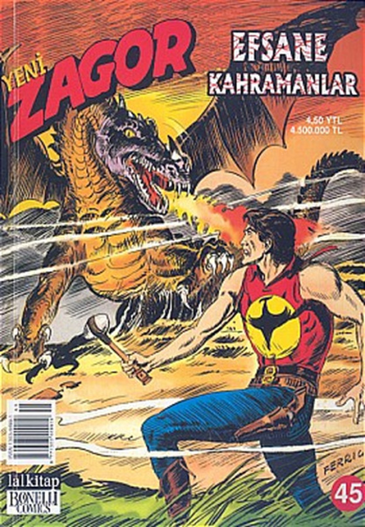 KolektifÇizgi RomanlarYeni Zagor Say - 45  Efsane Kahramanlar