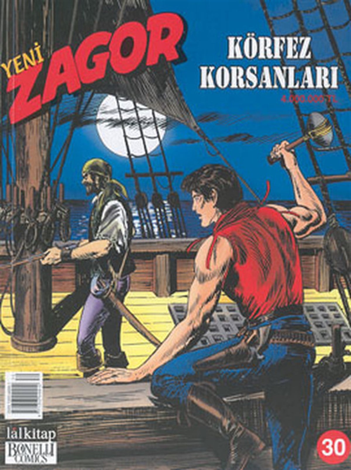 Alessandro ChiarollaÇizgi RomanlarYeni Zagor Sayı: 30 Körfez Korsanları