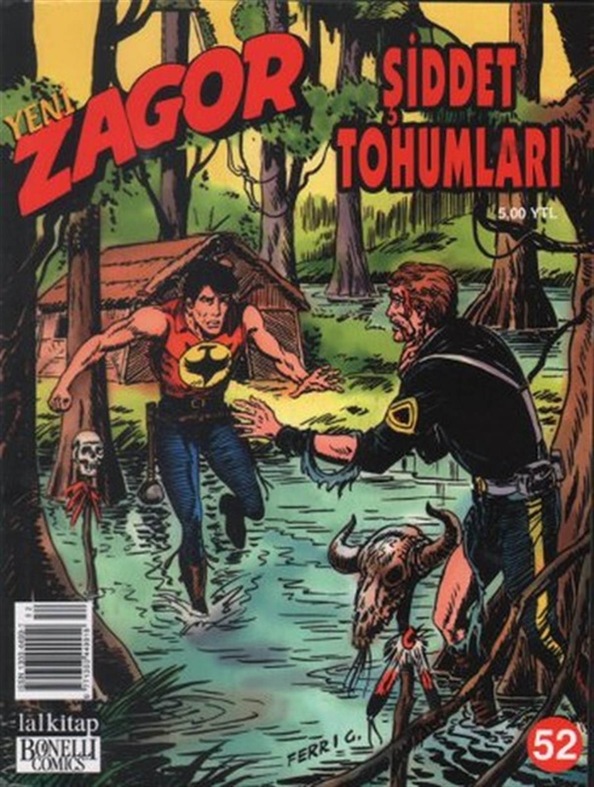 Moreno BurattiniÇizgi RomanlarYeni Zagor Sayı: 52 Şiddet Tohumları